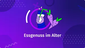 Essgenuss im Alter - Ernährungsgeragogik unterstützt