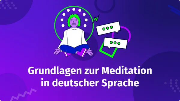 Grundlagen der Meditation 
