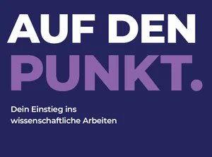 Workbook zum Einstieg ins wissenschaftliche Arbeiten