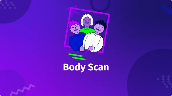 Achtsam mithilfe von Bodyscans