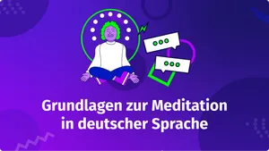 Grundlagen der Meditation 