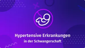 Hypertensive Erkrankungen in der Schwangerschaft - Web Based Training