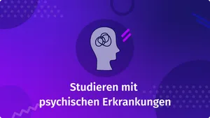 Studieren mit psychischen Erkrankungen