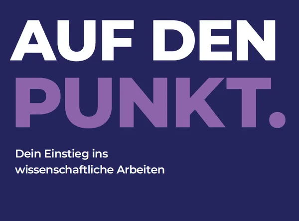 Workbook zum Einstieg ins wissenschaftliche Arbeiten