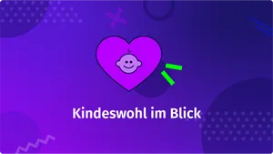 Kindeswohl im Blick: Theoretische und praktische Grundlagen