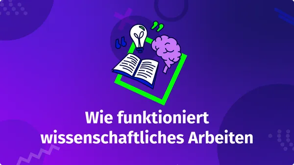 Was ist eigentlich wissenschaftliches Arbeiten?