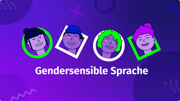 Warum gendersensible Sprache?