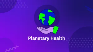 Planetary Health - Gesunde Erde, gesunde Menschen?